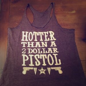 “Hotter than a 2 dollar pistol” Tank Top